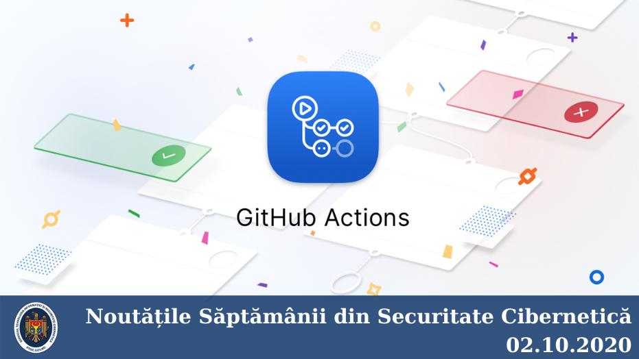 Noutățile săptămânii din securitate cibernetică (02.10.2020)