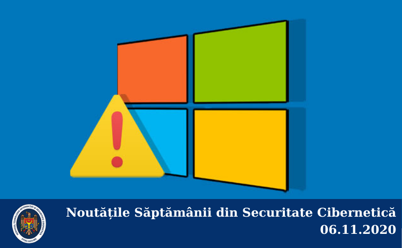 Noutățile Săptămânii din Securitate Cibernetică 06.11.2020