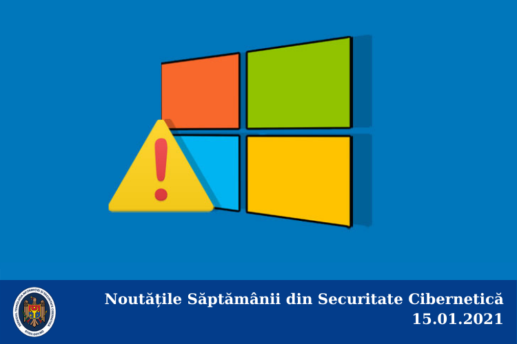 Noutățile Săptămânii din Securitate Cibernetică 15.01.2021