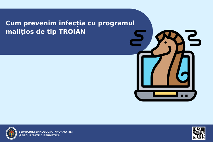 Recomandări de prevenire a infecției cu programul malițios de tip TROIAN