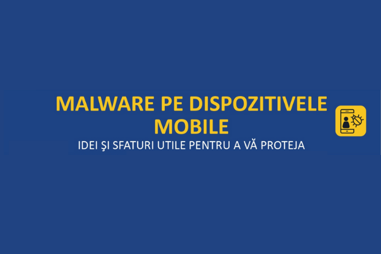 Campania de conștientizare împotriva malware-ului pentru dispozitivele mobile
