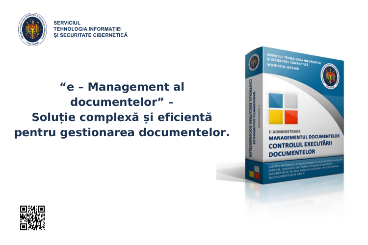 “e – Management al documentelor” – soluție complexă și eficientă pentru gestionarea documentelor.