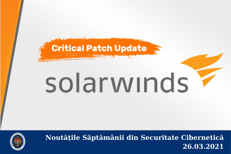 Noutățile Săptămânii din Securitate Cibernetică 26.03.2021