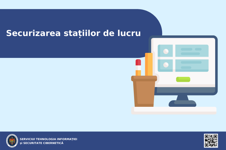 Ghid de bune practici privind securizarea stațiilor de lucru