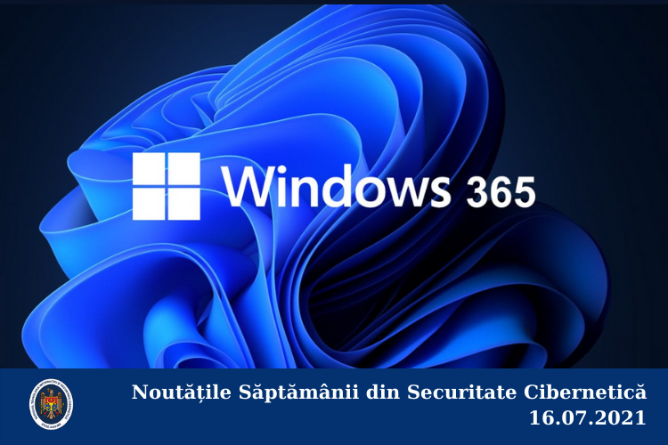 Noutățile Săptămânii din Securitate Cibernetică 16.07.2021