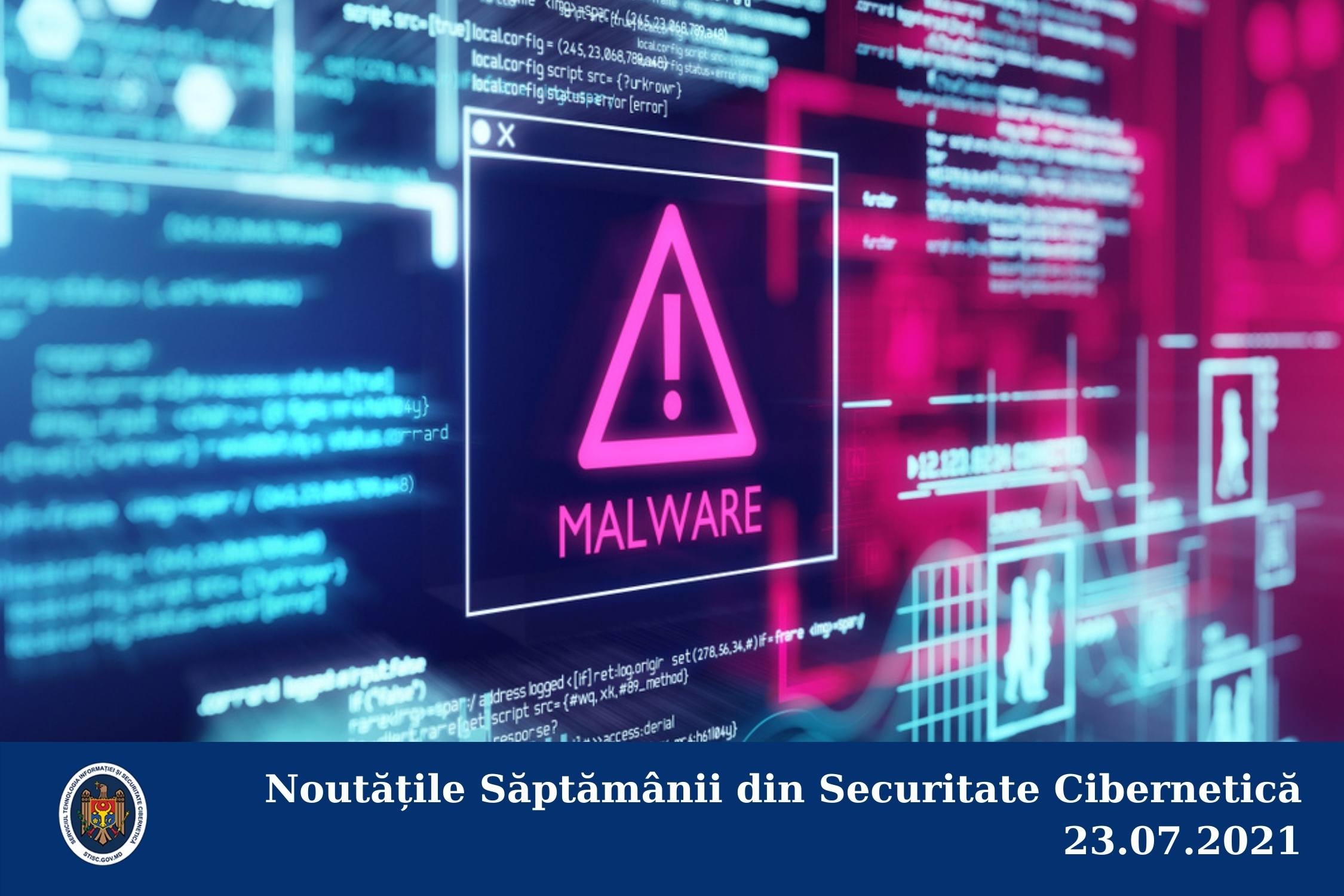 Noutățile Săptămânii din Securitate Cibernetică 23.07.2021