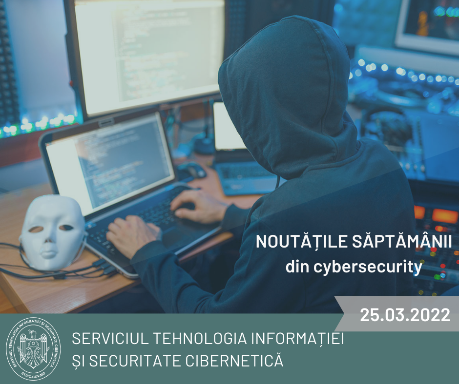 Noutățile săptămânii din cybersecurity