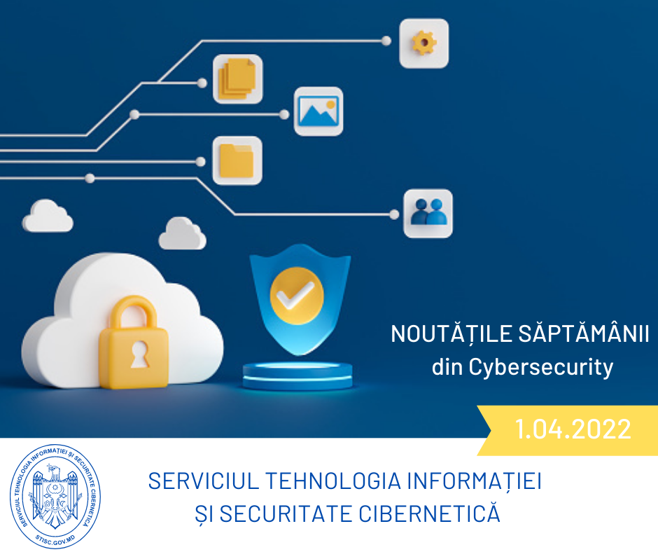 Noutățile săptămânii din cybersecurity