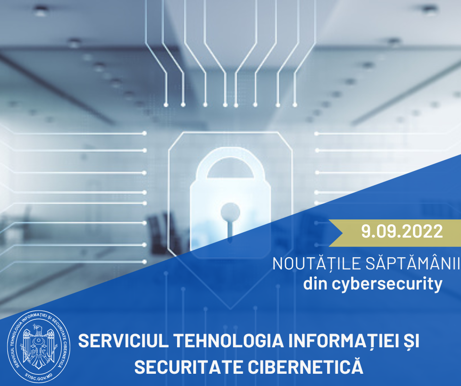 Noutățile săptămânii din cybersecurity
