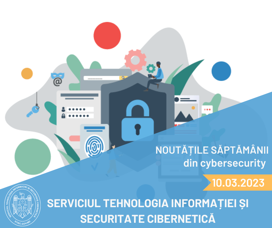 Noutățile săptămânii din cybersecurity 