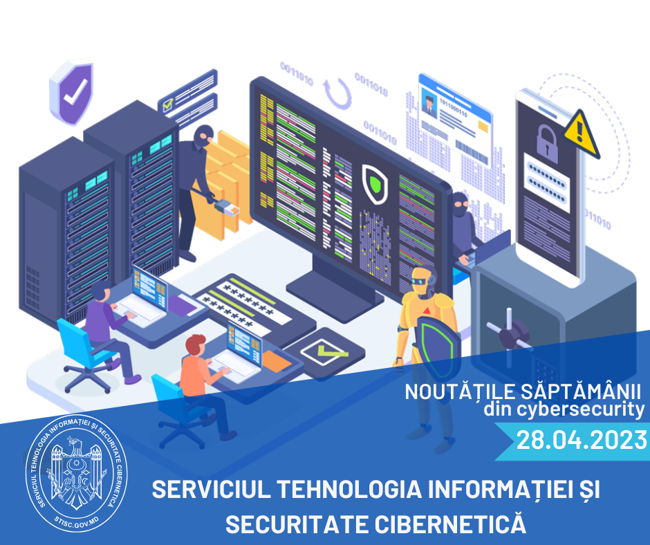 Noutățile săptămânii din cybersecurity 