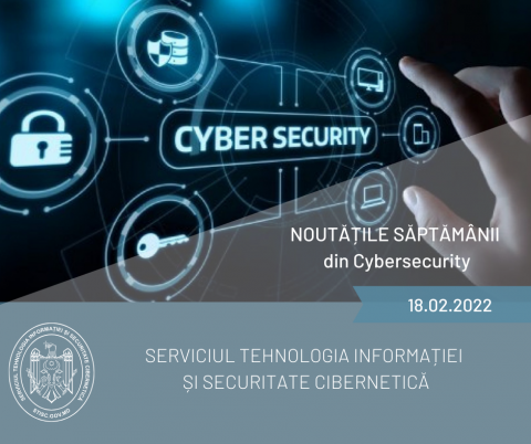 Noutățile săptămânii din cybersecurity