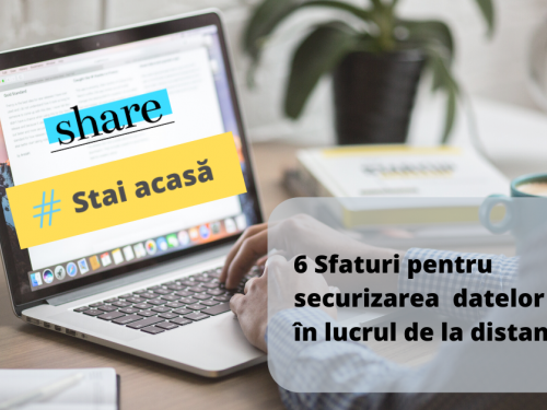6 Sfaturi pentru securizarea datelor în lucrul de la distanță pentru angajați!