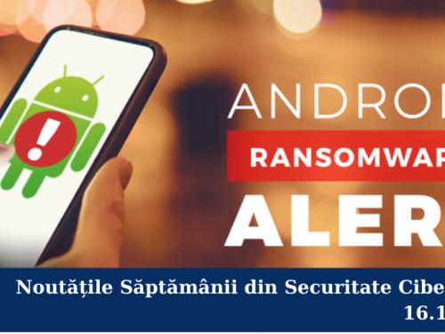 Noutățile săptămânii din securitate cibernetică (16.10.2020)