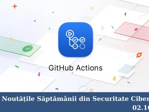 Noutățile săptămânii din securitate cibernetică (02.10.2020)