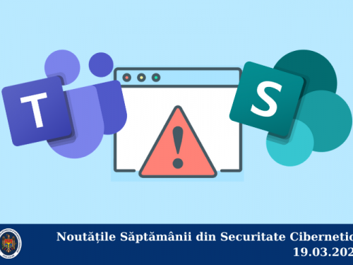 Noutățile Săptămânii din Securitate Cibernetică 19.03.2021