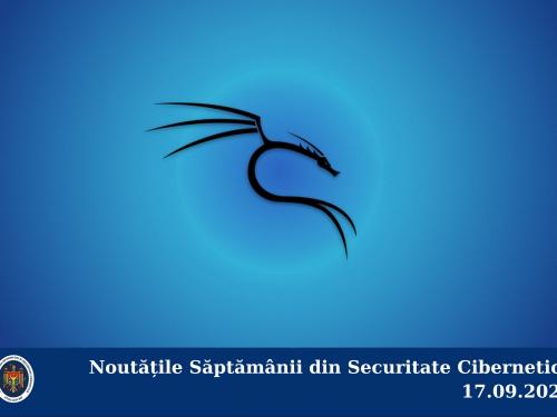 Noutățile Săptămânii din Securitate Cibernetică 17.09.2021