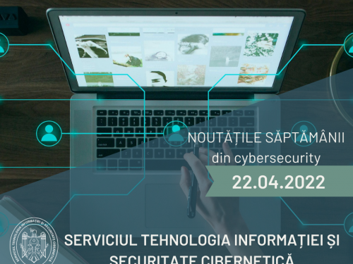 Noutățile săptămânii din cybersecurity